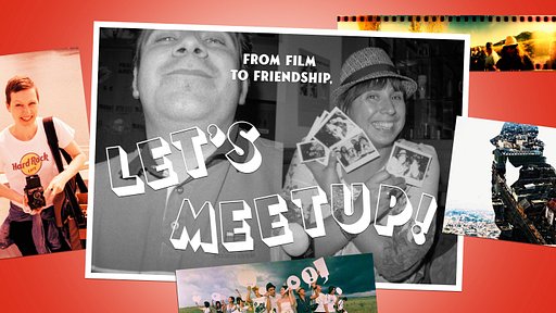 What’s New on Lomography: Meetups Are Here!