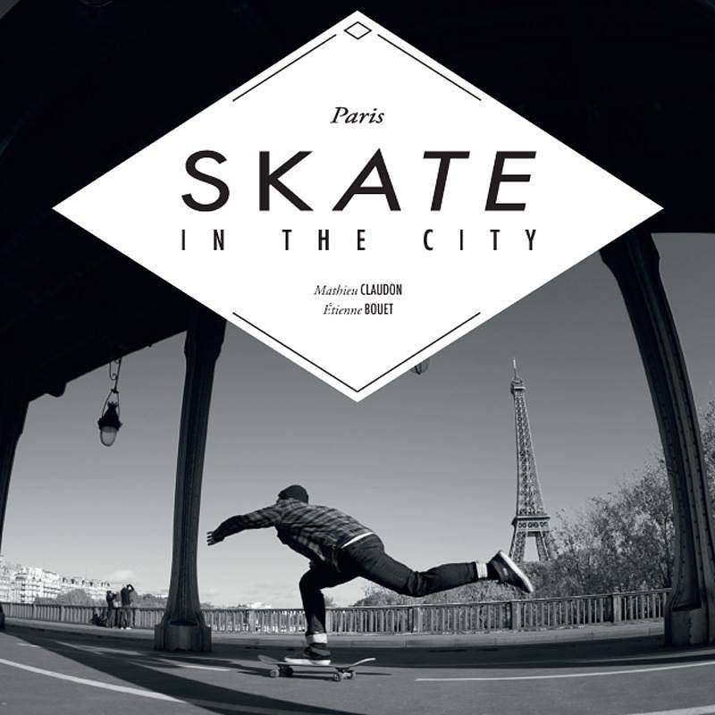 Paris Skate in the City : Lomography x Eyrolles